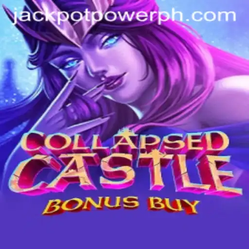 Exploring the Exciting World of CollapsedCastleBonusBuy and Embracing the Thrill of JACKPOT POWER