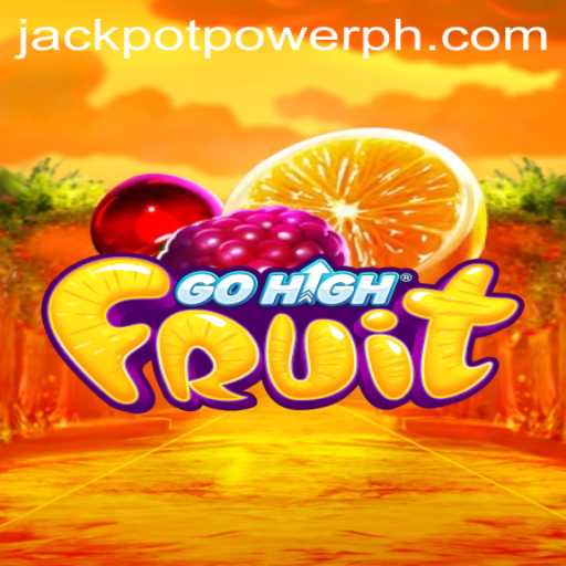 GoHighFruit: The Ultimate Gaming Experience with JACKPOT POWER