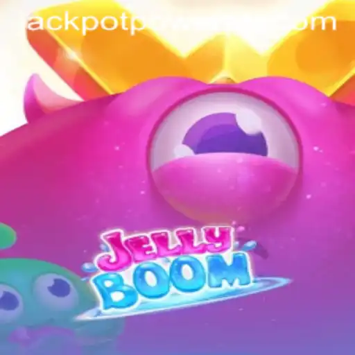 JellyBoom: Experience the Thrill of JACKPOT POWER in This Exciting Game
