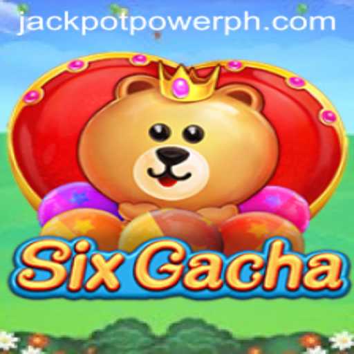 Unveiling SixGacha: Exploring the Thrills of JACKPOT POWER